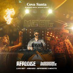 Live Set - ARKAD3 - Covasanta IBIZA By Afrodise x Moots 2025