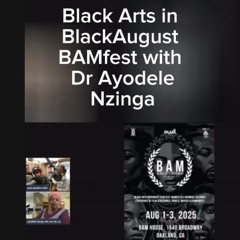 Poor peoples radio : BlackAugust with Dr Ayodele Nzinga