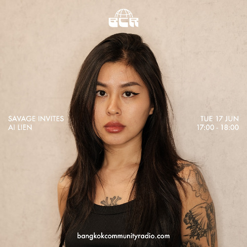 Savage invites AI LIEN - 17th June 2025 | Bangkok Community Radio