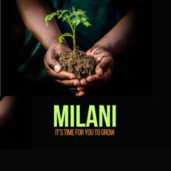 Milani Part II - Growth is Painful but Necessary- David Kobedi - (Sunday 07 September 2025)