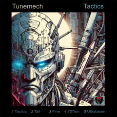 Tunemech - Tactics (borg45 Promo clips)