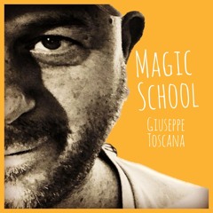 Magic School (Extended Mix) Giuseppe Toscana