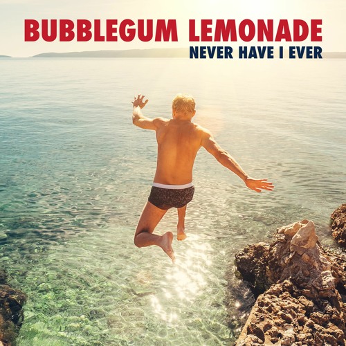 Bubblegum Lemonade - Never Have I Ever