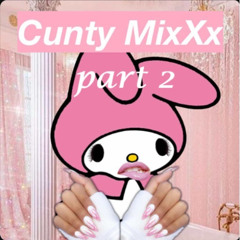 Cunty pt 2