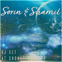 Sorin & Shamil DJ SET at Shoket 02/2023 (Free Download)
