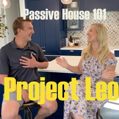 297. Passive House - Anatomy of an amazing net-zero cold climate passive house