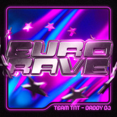 Daddy DJ (EuroRave Edit)