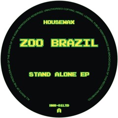 HWX - 01LTD - ZOO BRAZIL - STAND ALONE EP (HOUSEWAX)