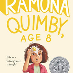 View EPUB 💕 Ramona Quimby, Age 8 by  Beverly Cleary &  Jacqueline Rogers PDF EBOOK E