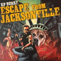 KP Burke - Escape from Jacksonville - bit.ly/kpfunny