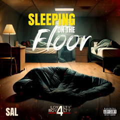 Sleeping On The Floor