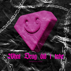 (FREE DL) what drug did i take