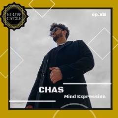 CHAS ✰ Mind Expression #25