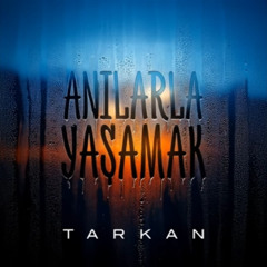 Anılarla Yaşamak