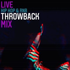 LIVE Hip Hop & RnB Throwback Mix