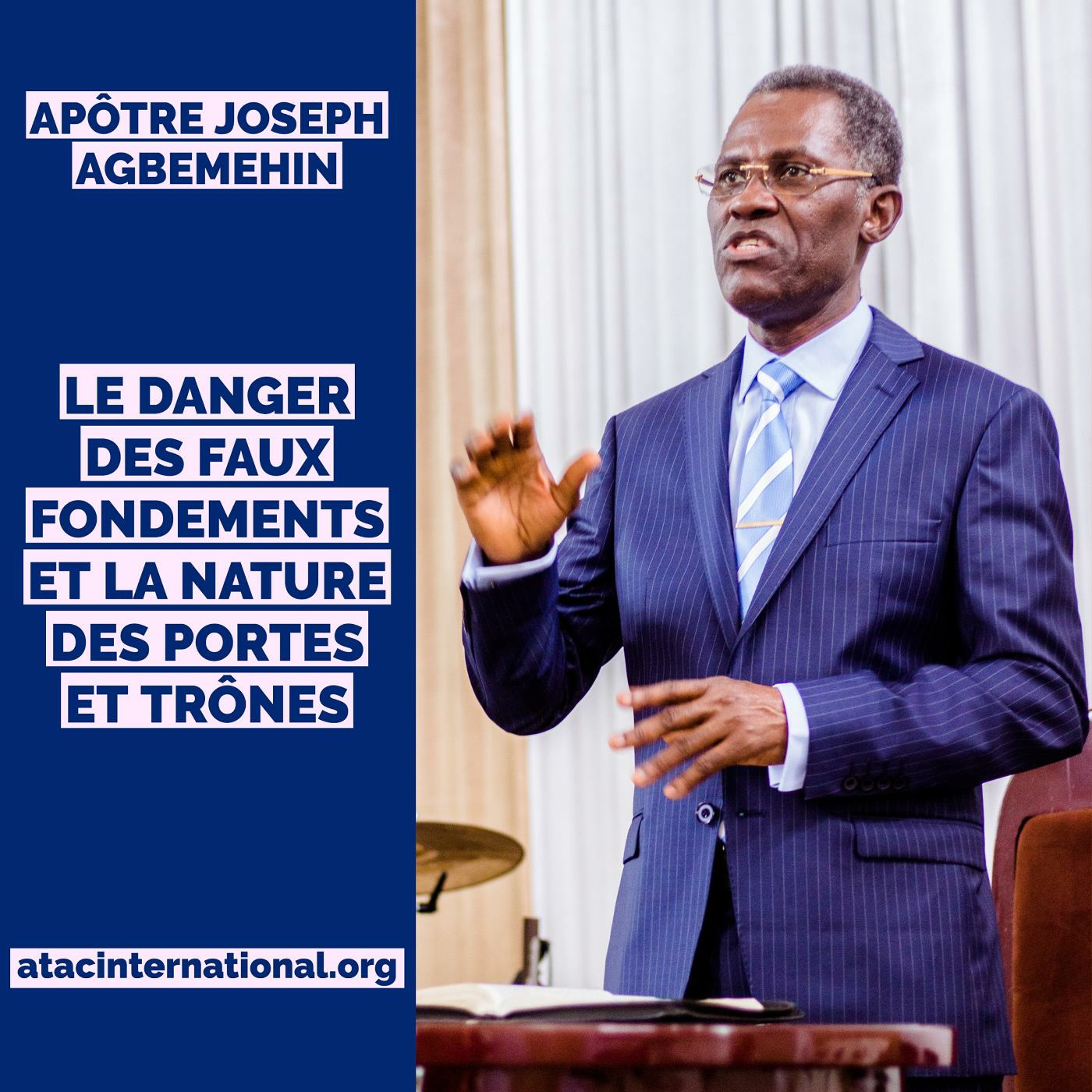 E001-5 Le Danger des faux Fondements et la Nature des Portes et des Trônes - Apôtre Joseph Agbemehin episode artwork