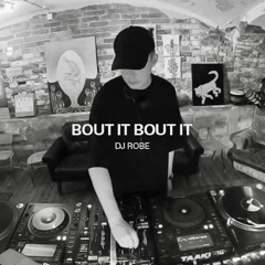 Bout It Bout It 15.05.25