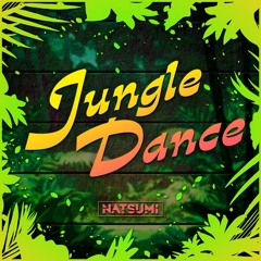 Jungle Dance - NATSUMI