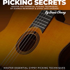 [Read] PDF 💞 Gypsy Jazz Guitar Picking Secrets: Master The Essential Picking Techniq