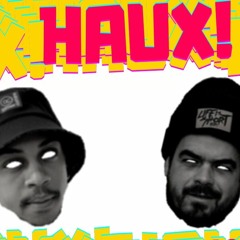 Haux! - Haux!