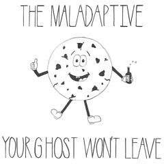 Your Ghost Won't Leave