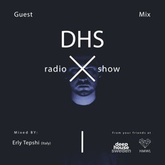 DHS Guestmix: Erly Tepshi