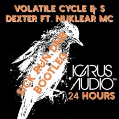 Volatile Cycle,SDexter Feat.Nuklear - 24 Hours(Sick Run DNB Bootleg)