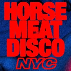 Horse Meat Disco Opening May 2024