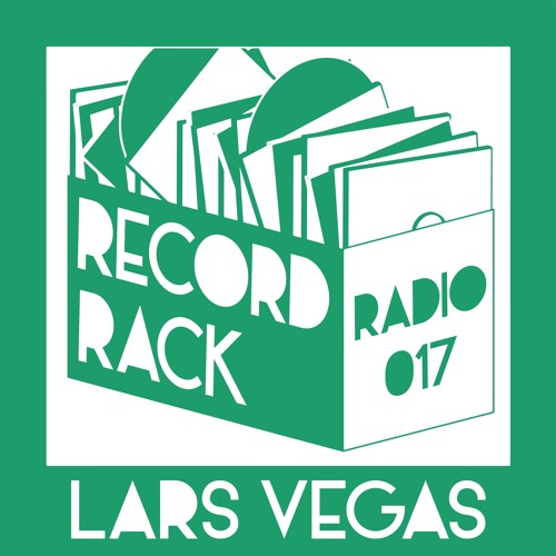 Record Rack Radio 017 - Lars Vegas