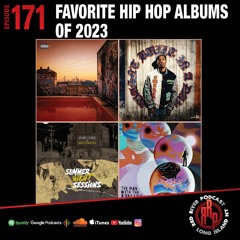 ep 171 Favorite Hip Hop Albums of 2023