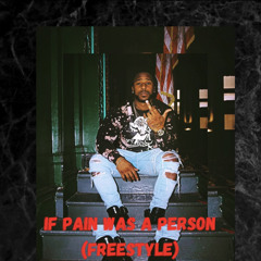 A Pressure - IF PAIN WAS A PERSON (freestyle)