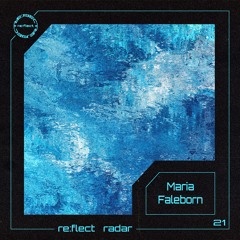 re:flect radar 21: Maria Faleborn
