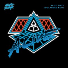 Daft Punk - Alive 2007 (D'Glasses Edit)