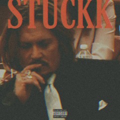 STUCKK