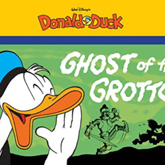READ PDF 📘 Ghost of the Grotto: Starring Walt Disney's Donald Duck (The Complete Car