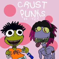 Crust Punks-Ft. TZT (PROD Rayse)