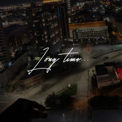 long time (freestyle)