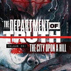 FREE KINDLE 💏 The Department of Truth Vol. 2: The City Upon a Hill by  James Tynion,