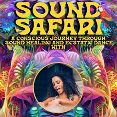 Ecstatic Dance DJset @ Sound Safari vol.2
