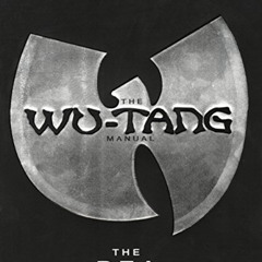 [FREE] EPUB 💚 The Wu-Tang Manual by  The RZA &  Chris Norris [PDF EBOOK EPUB KINDLE]
