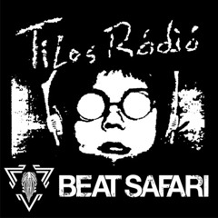 Stream BEAT SAFARI | Listen to BEAT SAFARI RADIO SHOW @ TILOS FM 90.3  playlist online for free on SoundCloud