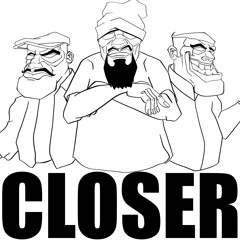 CLOSER