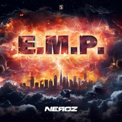 Neroz - E.M.P. Album Mix