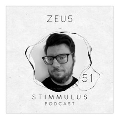 STIMMULUS Podcast 51 - Zeu5