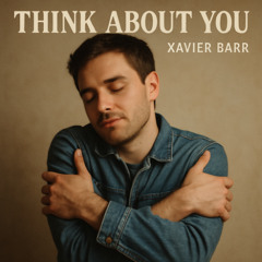 Think About You
