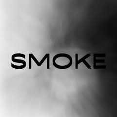 SMOKE (PROD. HYPNOTIZE)