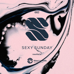 Sexy Sunday Radio Show 682 - IBIZA GLOBAL RADIO