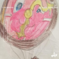 Live Session • Charlie Stinky feet