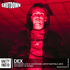 Dex | Shutdown Live @ Depot Mayfield (MCR) | Live Set | 2022 03 05