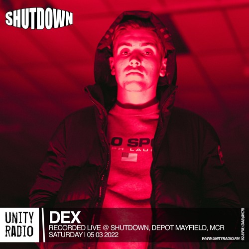 Dex | Shutdown Live @ Depot Mayfield (MCR) | Live Set | 2022 03 05